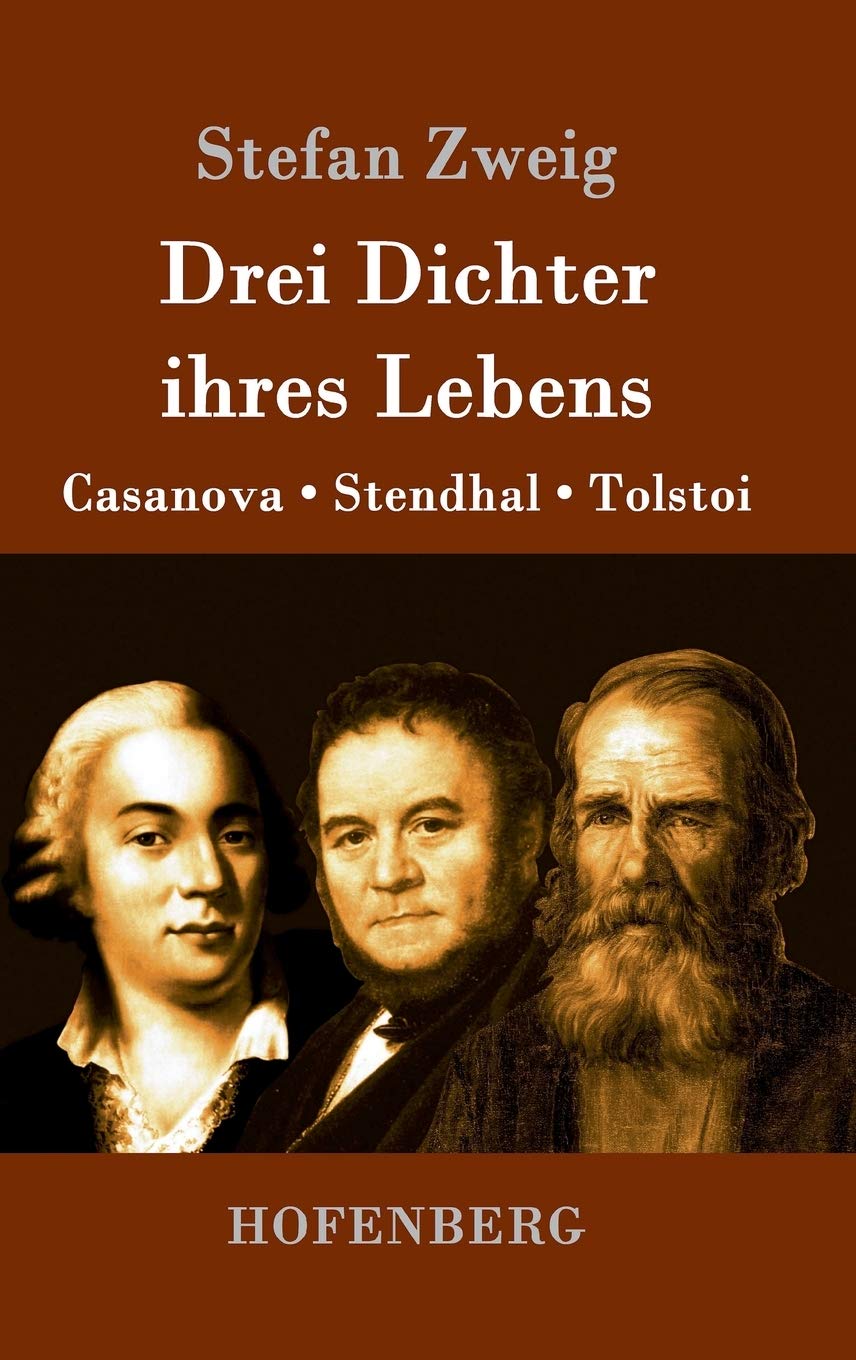 Drei Dichter ihres Lebens: Casanova, Stendhal, Tolstoi Books