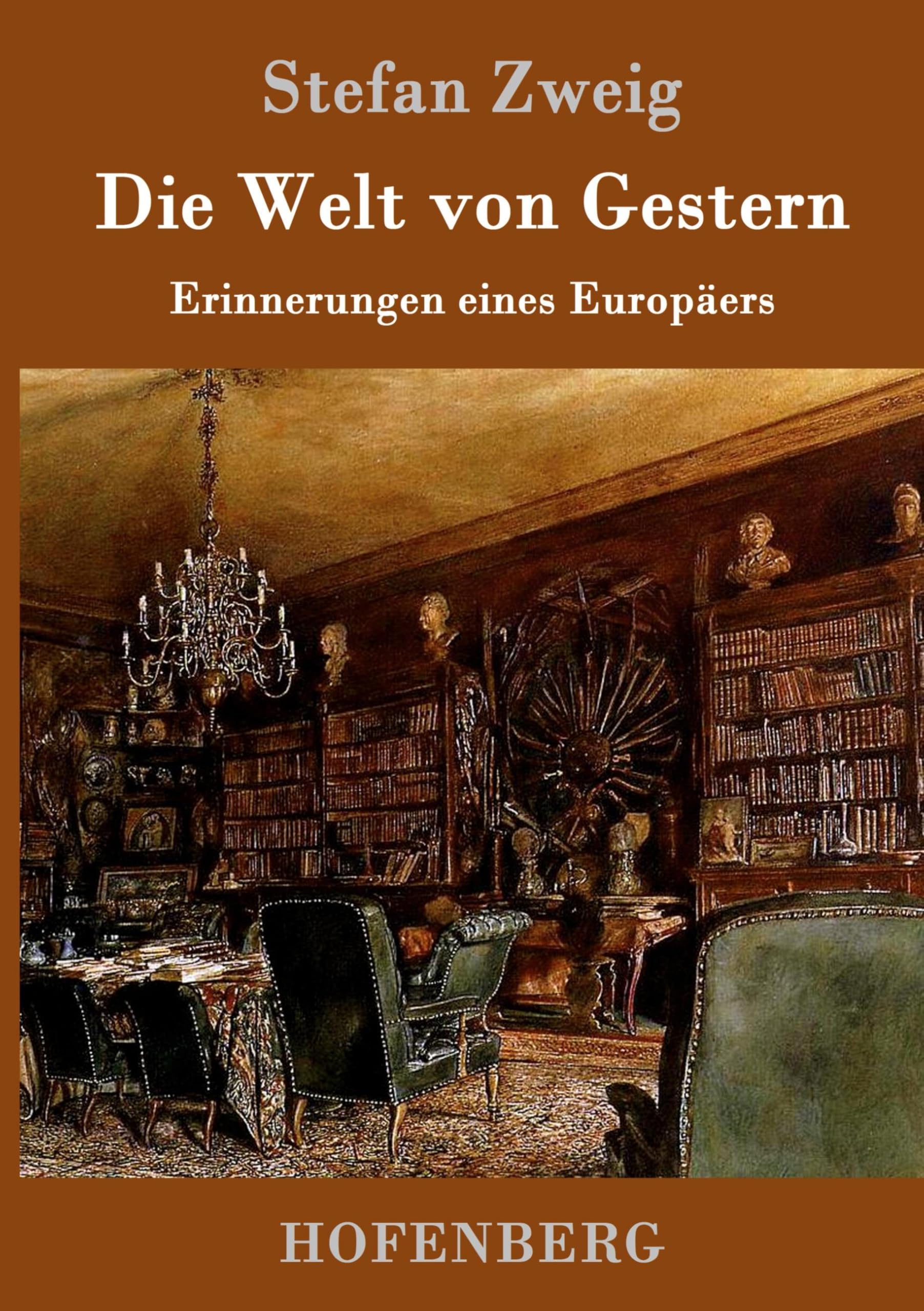 Die Welt von Gestern: Erinnerungen eines Europäers Personalities