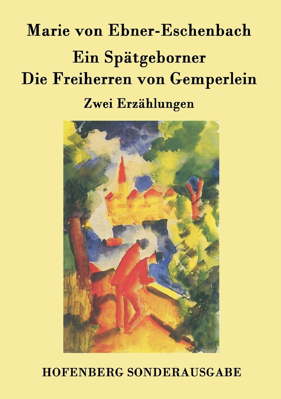 Ein Spätgeborner / Die Freiherren von Gemperlein Contemporary literature