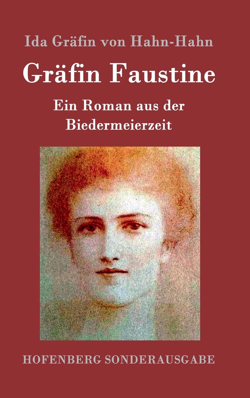 Gräfin Faustine: Ein Roman aus der Biedermeierzeit Contemporary literature