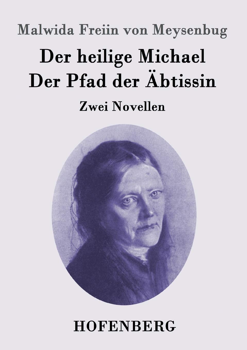Der heilige Michael / Der Pfad der Äbtissin Contemporary literature