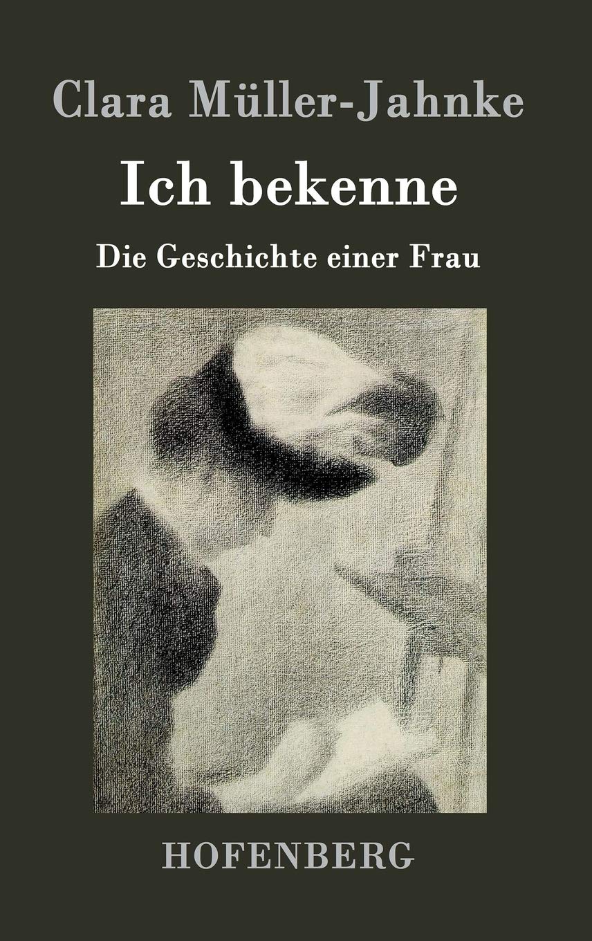 Ich bekenne: Die Geschichte einer Frau Essays & Short Stories