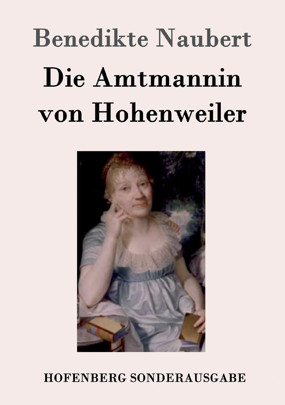 Die Amtmannin von Hohenweiler Contemporary literature