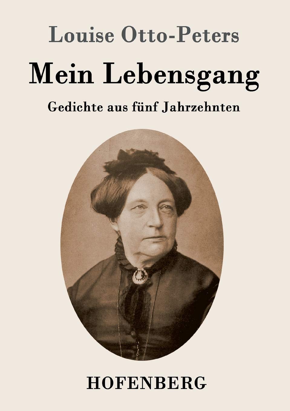 Mein Lebensgang: Gedichte aus fünf Jahrzehnten Poetry
