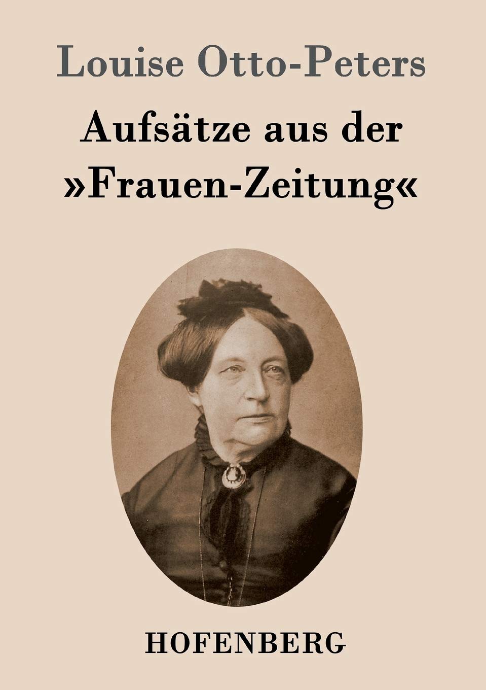 Aufsätze aus der 'Frauen-Zeitung' Essays & Short Stories