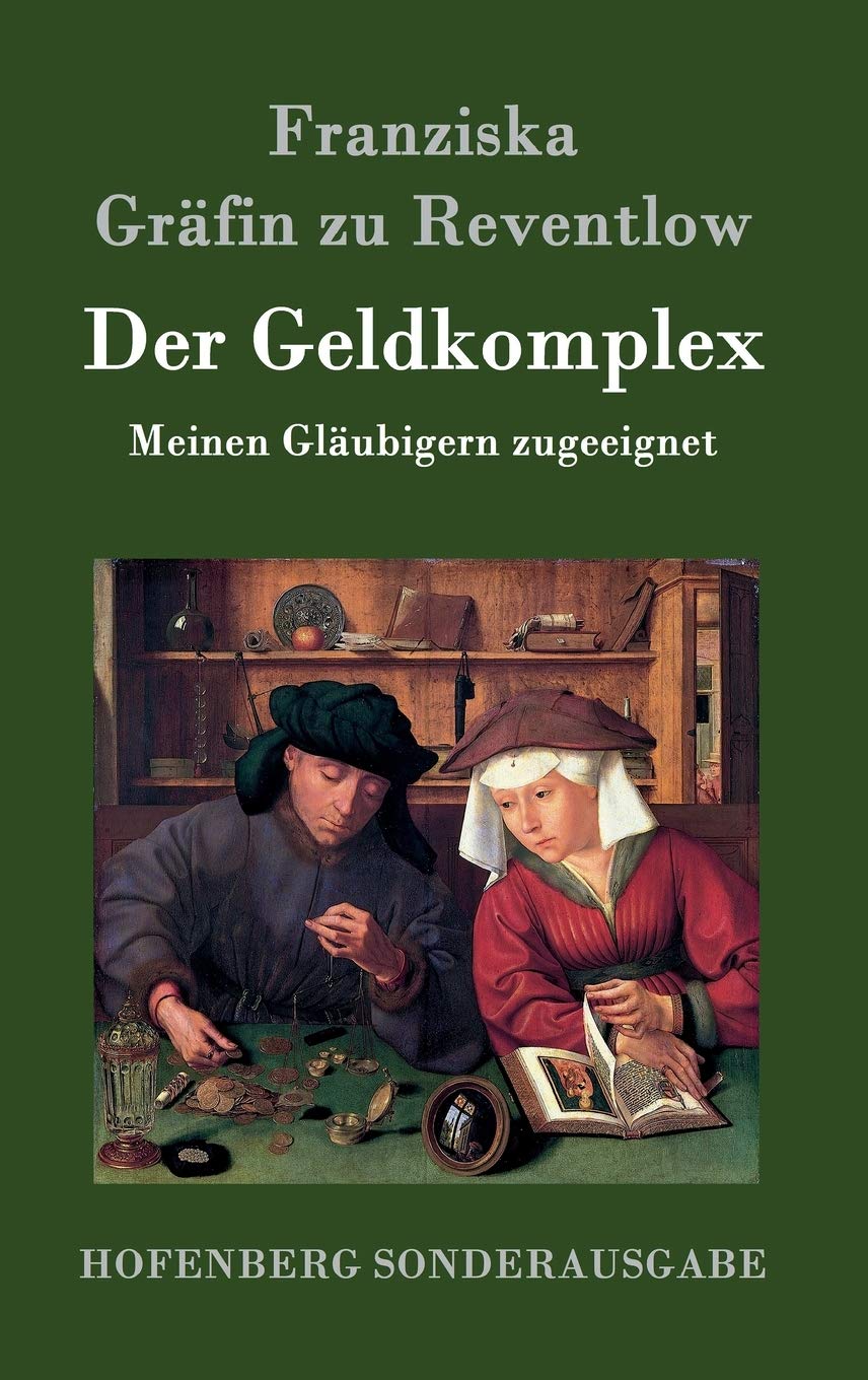 Der Geldkomplex: Meinen Gläubigern zugeeignet Contemporary literature