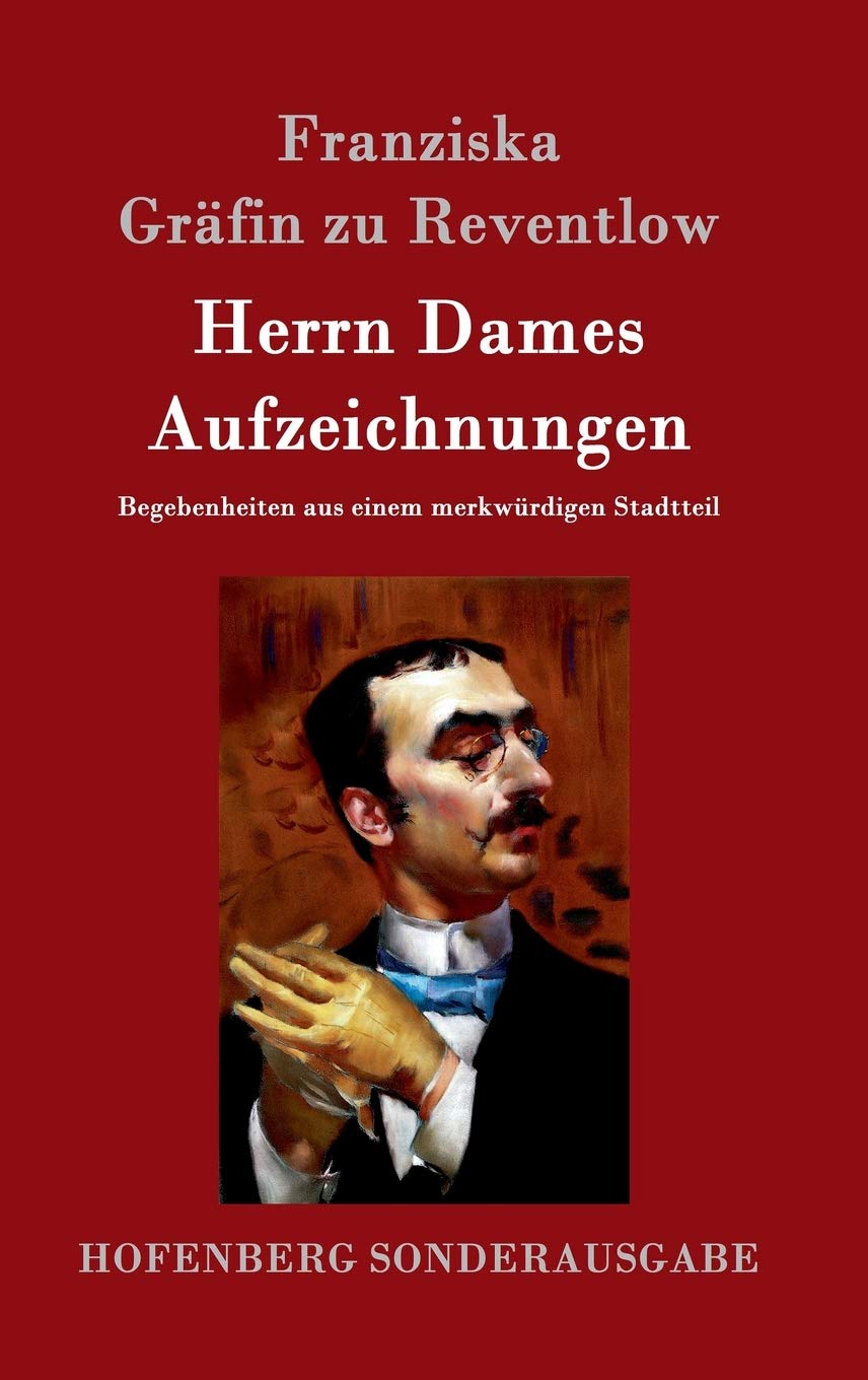 Herrn Dames Aufzeichnungen: Begebenheiten aus einem merkwürdigen Stadtteil Contemporary literature