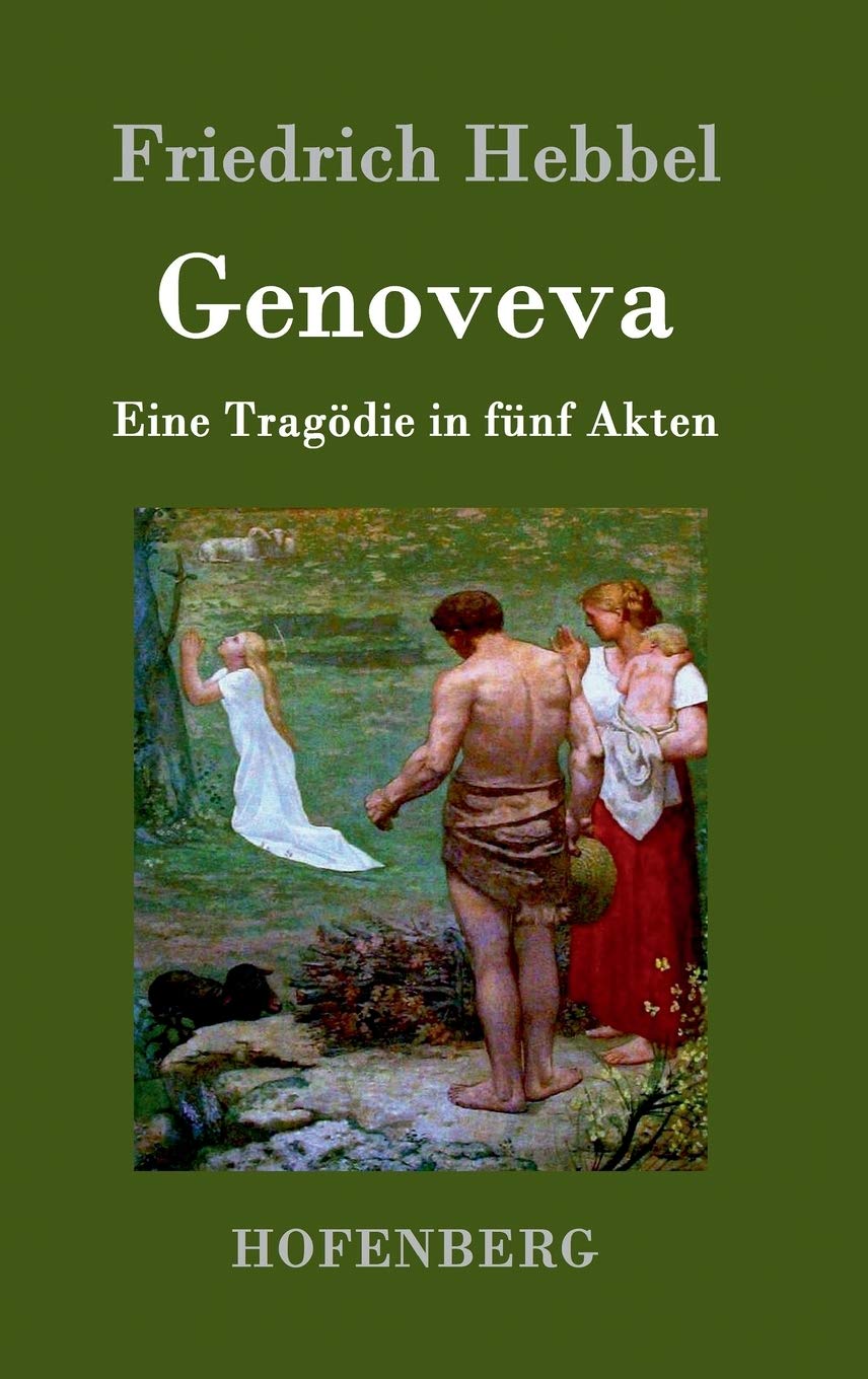 Genoveva: Eine Tragödie in fünf Akten Drama