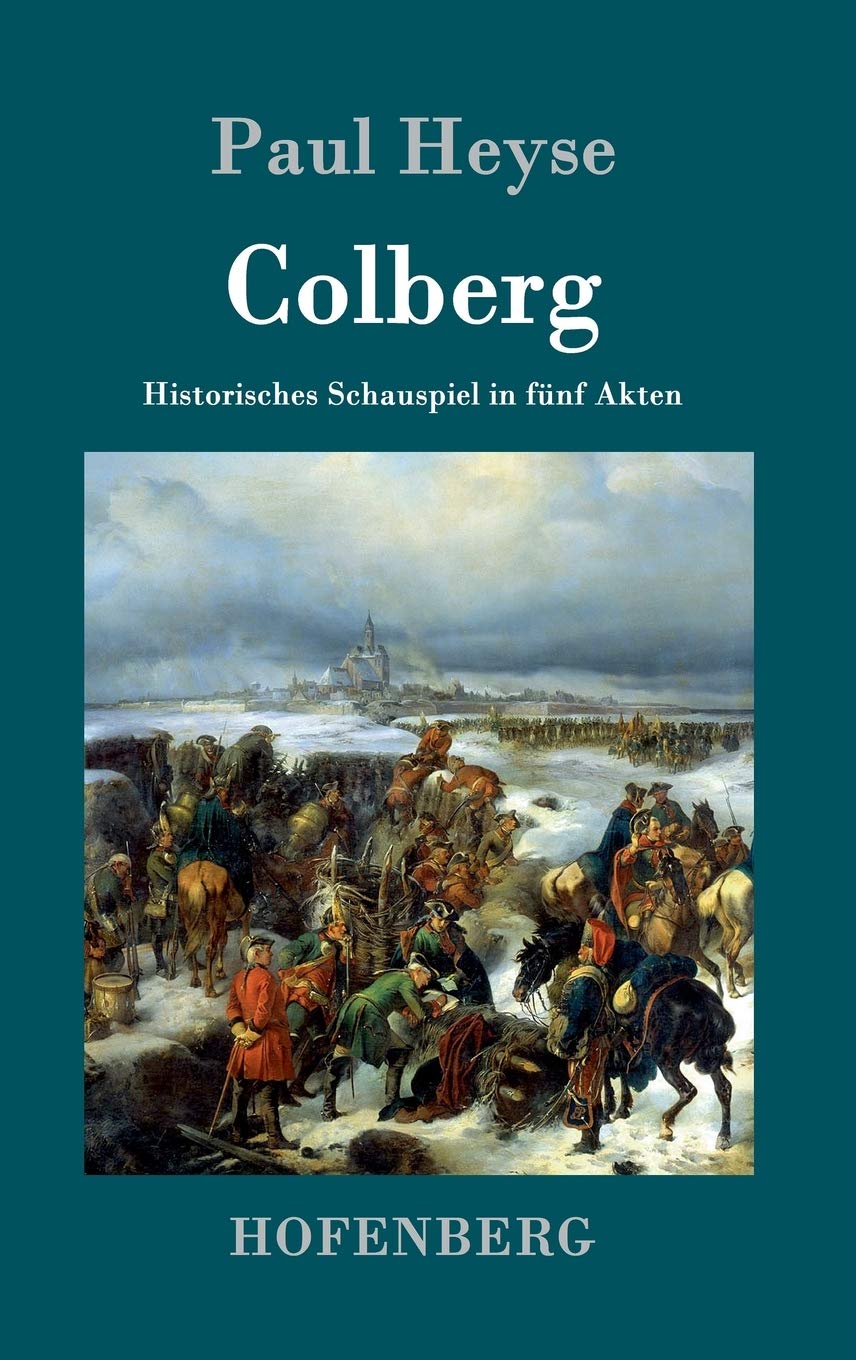 Colberg: Historisches Schauspiel in fünf Akten Drama