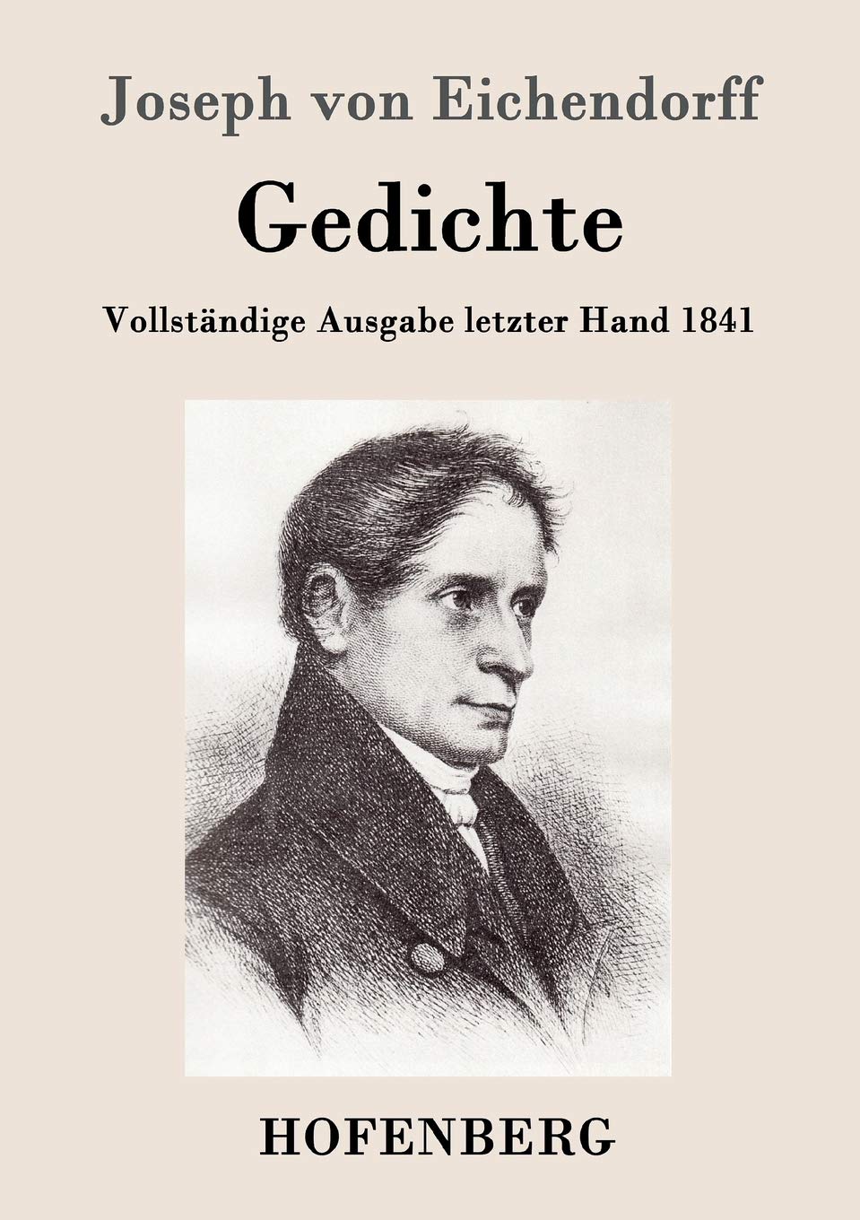 Gedichte: Vollständige Ausgabe letzter Hand 1841 Poetry