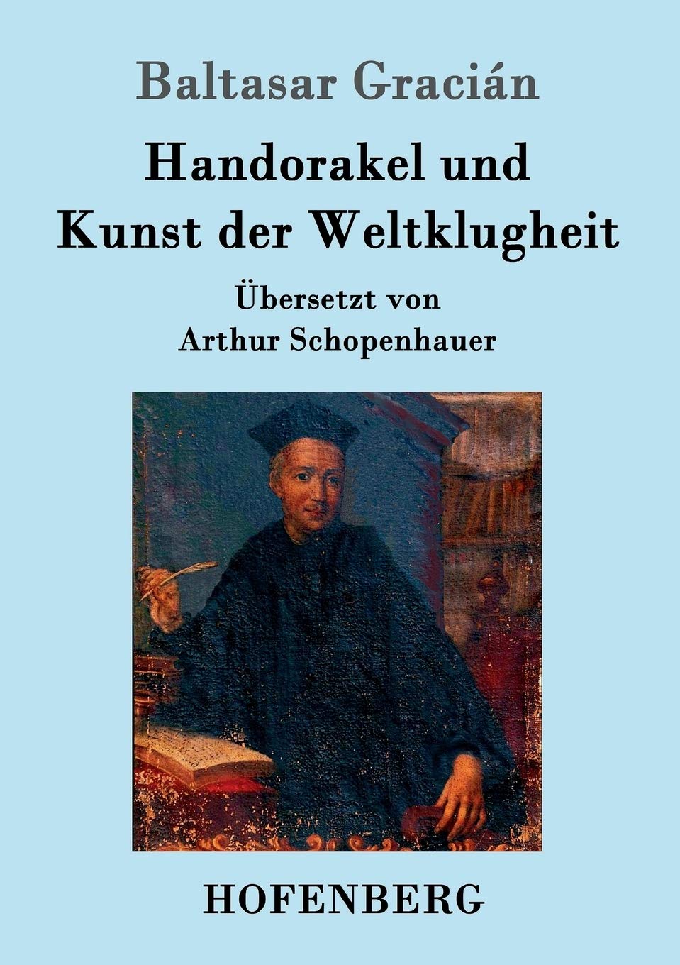 Handorakel und Kunst der Weltklugheit Philosophy