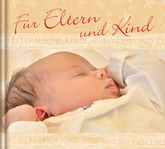 Für Eltern und Kind - Ereignis-Geschenkbuch, Fotos, Impulstexte (Lifestyle) Lifestyle