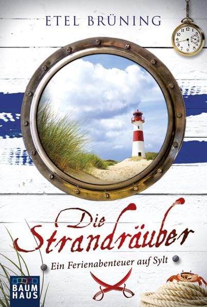 Die Strandräuber: Ein Ferienabenteuer auf Sylt (Baumhaus Verlag) Non-fiction