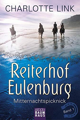 Reiterhof Eulenburg 01 - Mitternachtspicknick Fiction books for children