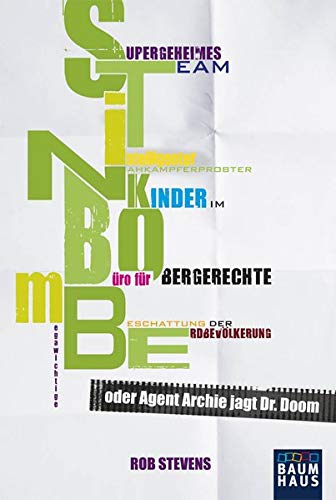 Product Image: S.T.I.N.K.B.O.M.B.E. oder Agent Archie jagt Dr. Doom (Baumhaus Verlag)