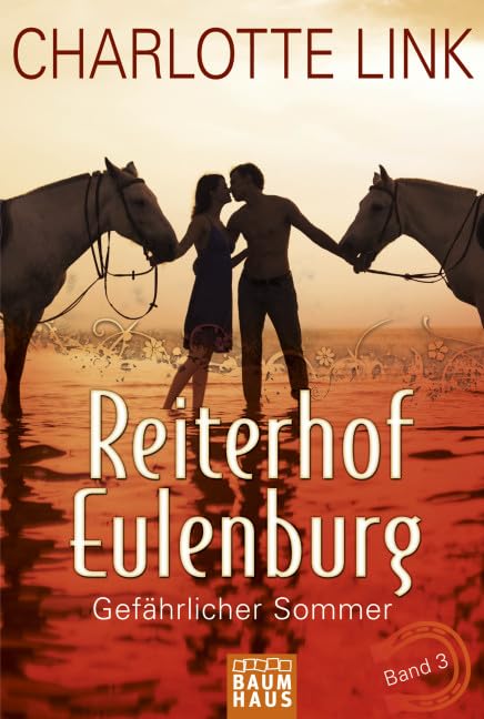 Reiterhof Eulenburg 03 - Gefährlicher Sommer Novels & Short Stories