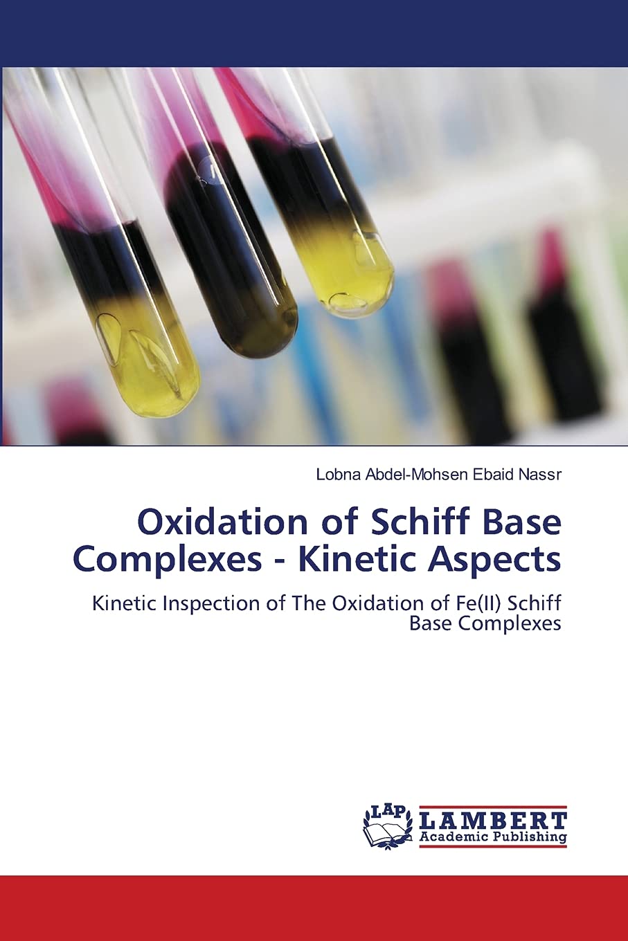 Oxidation of Schiff Base Complexes - Kinetic Aspects: Kinetic Inspection of The Oxidation of Fe(II) Schiff Base Complexes Natural Sciences