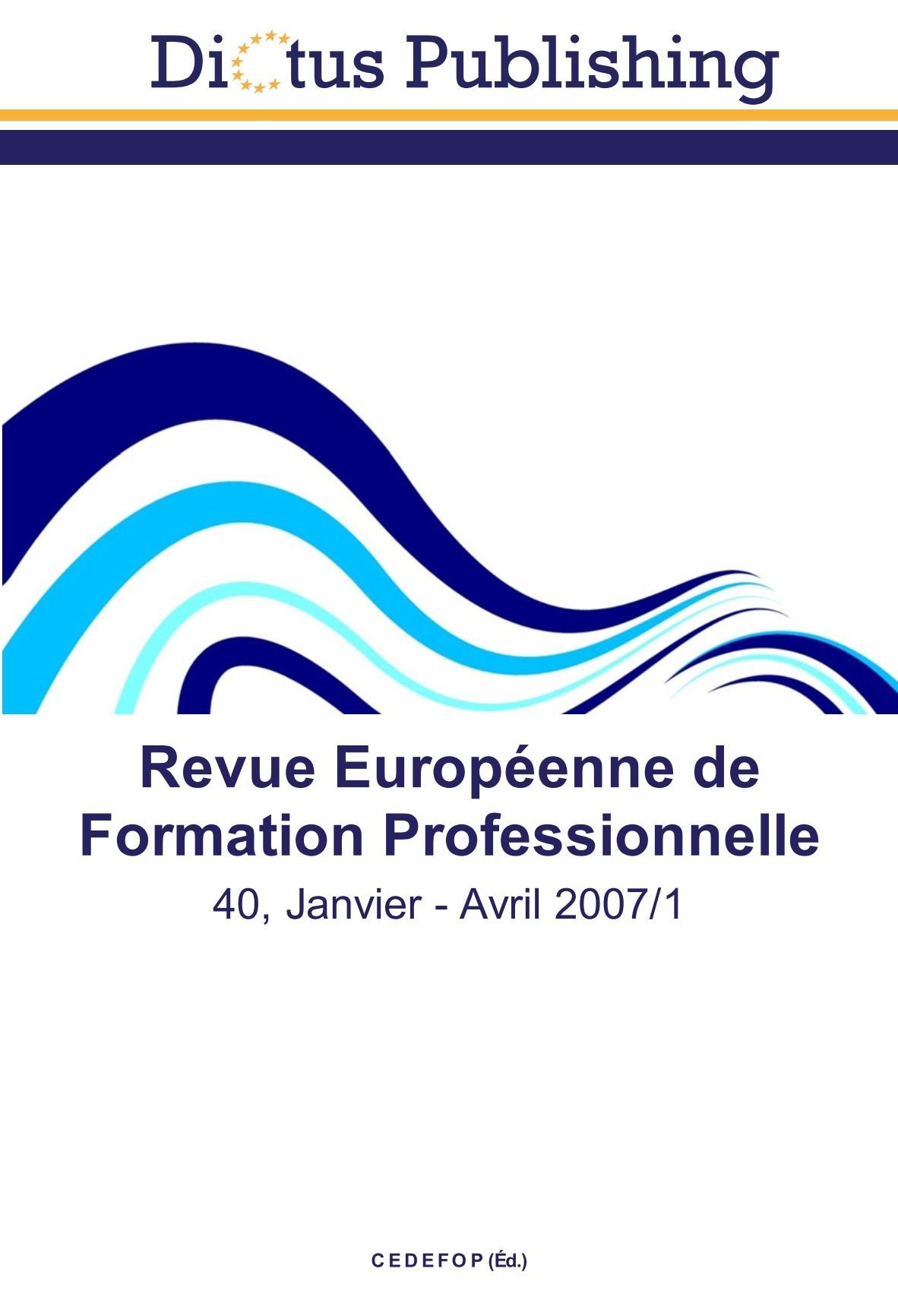 Revue Européenne de Formation Professionnelle: 40, Janvier - Avril 2007/1 Study Guides