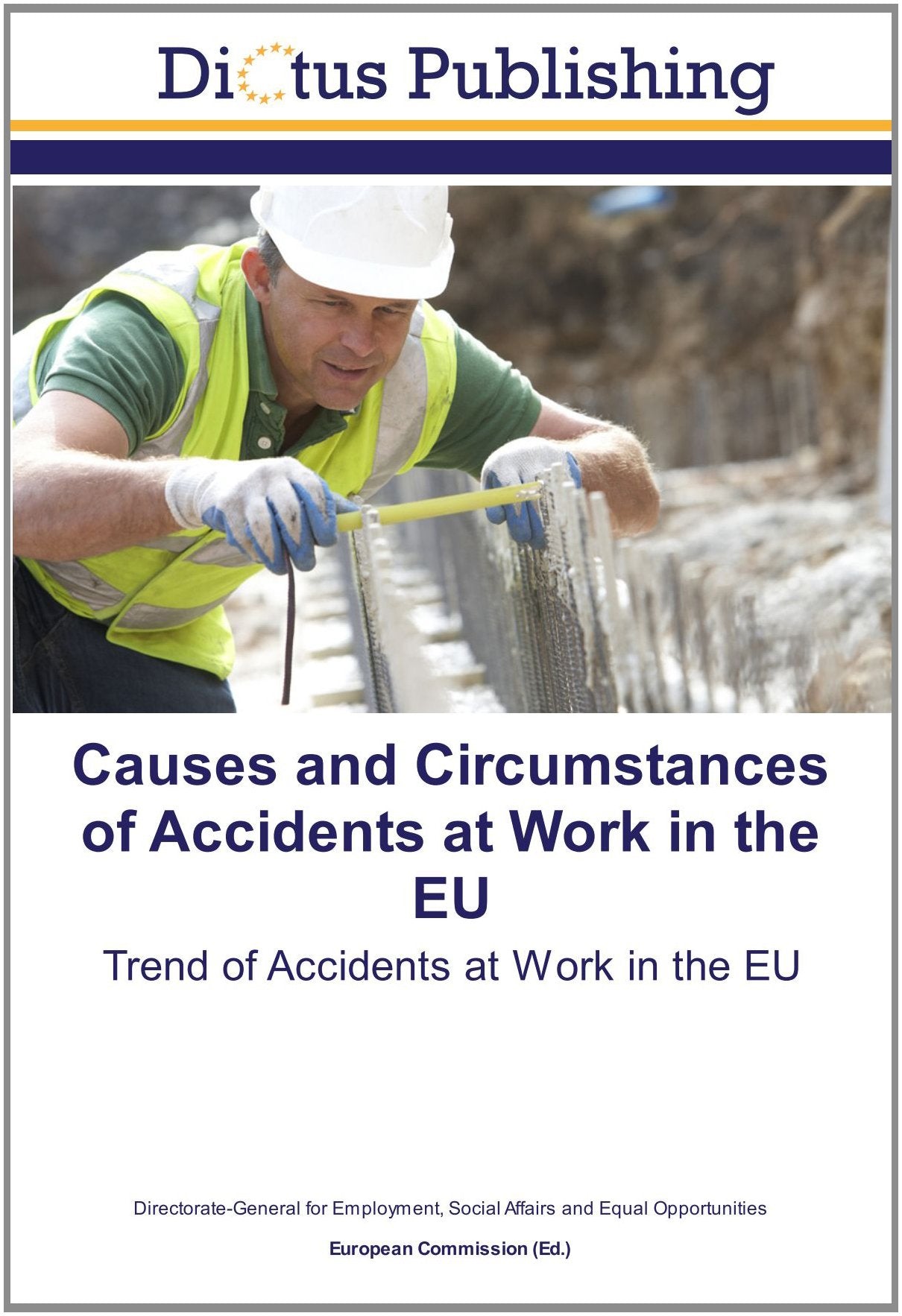 Causes and Circumstances of Accidents at Work in the EU: Trend of Accidents at Work in the EU Social Sciences