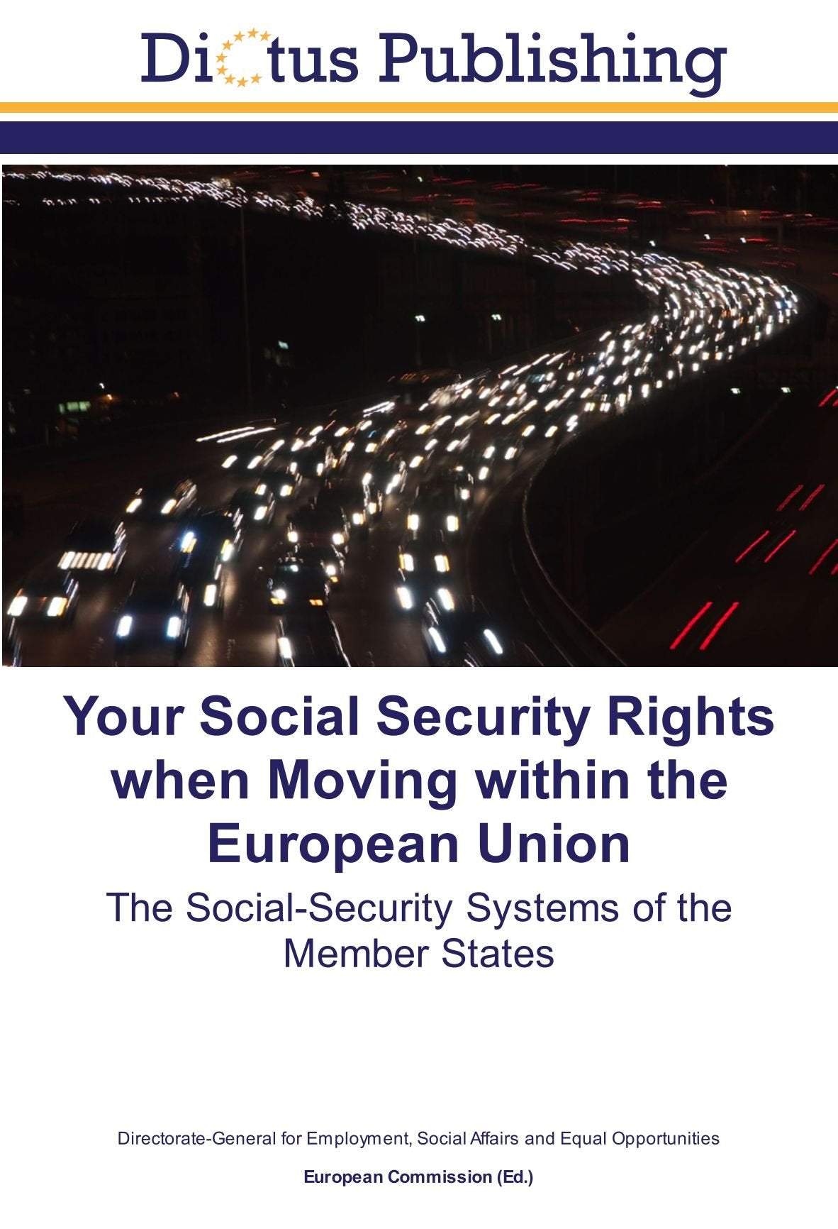 Your Social Security Rights when Moving within the European Union: The Social-Security Systems of the Member States Social Sciences