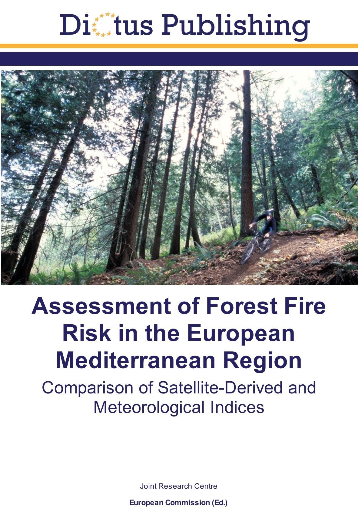 Assessment of Forest Fire Risk in the European Mediterranean Region: Comparison of Satellite-Derived and Meteorological Indices Geology & Geography