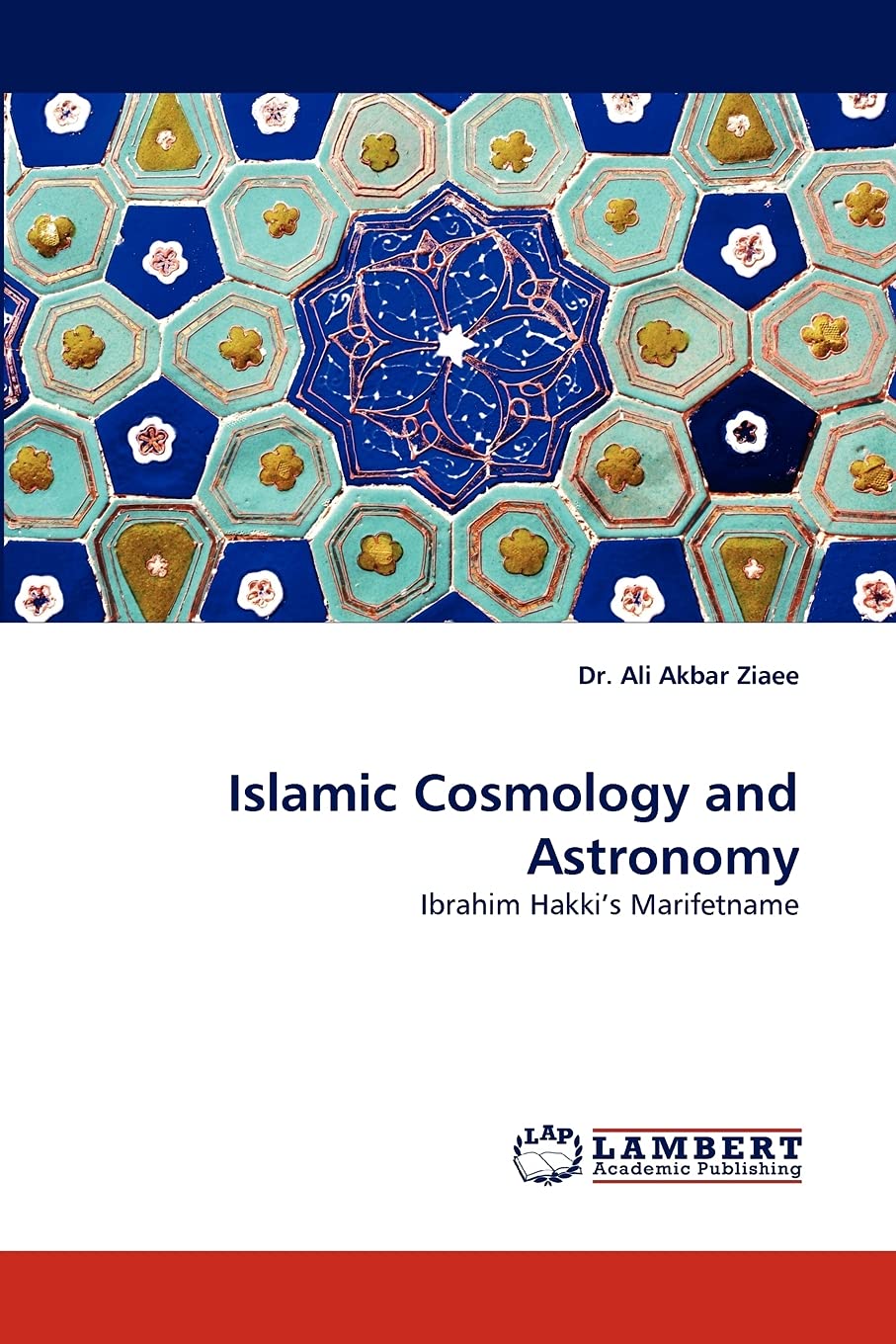 Islamic Cosmology and Astronomy: Ibrahim Hakki's Marifetname Natural Sciences