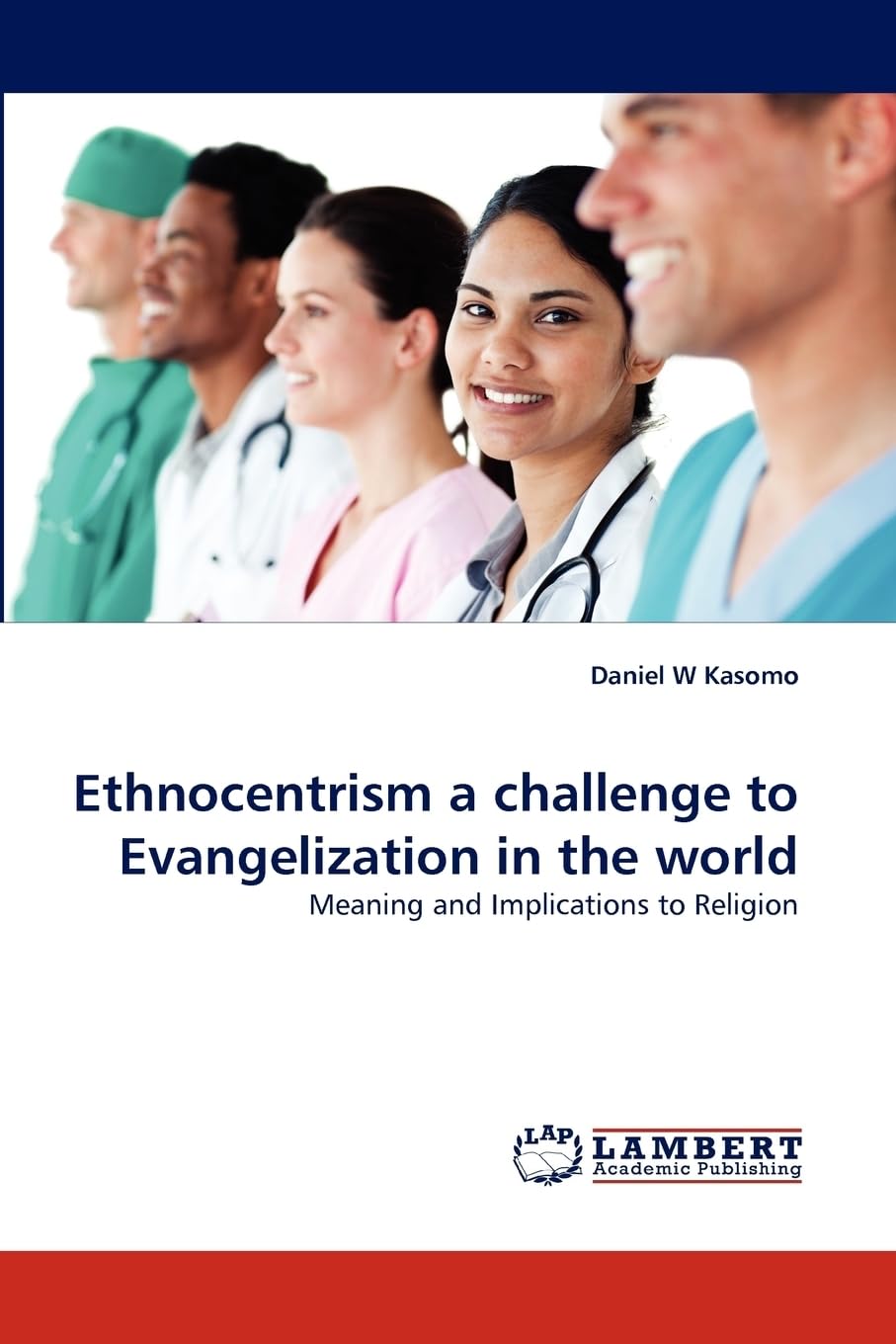 Ethnocentrism a challenge to Evangelization in the world: Meaning and Implications to Religion Religion & Esotericism