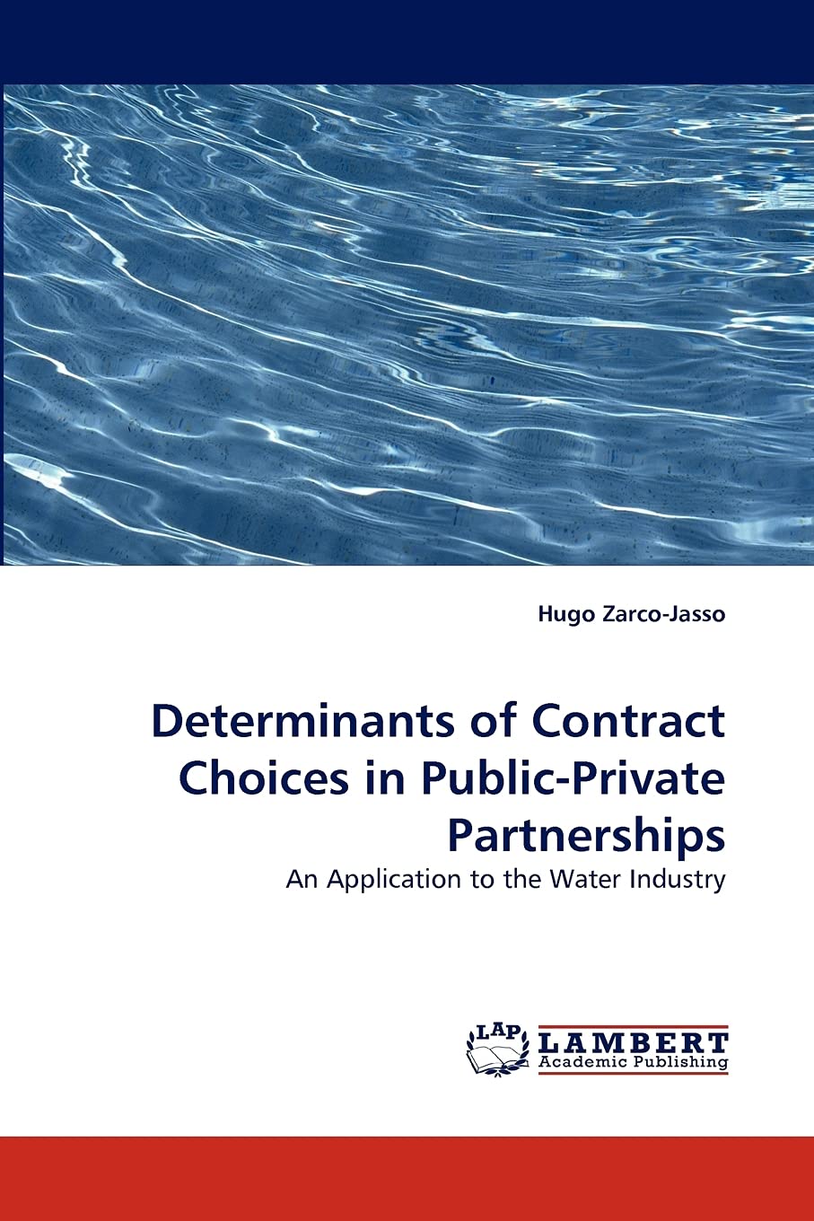 Determinants of Contract Choices in Public-Private Partnerships Law