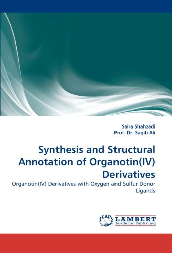 Synthesis and Structural Annotation of Organotin(IV) Derivatives Natural Sciences