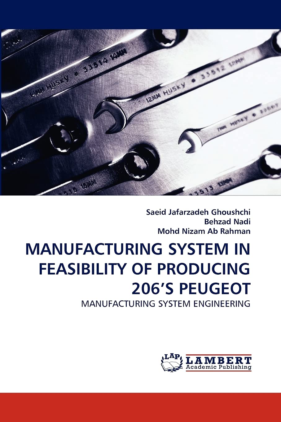 MANUFACTURING SYSTEM IN FEASIBILITY OF PRODUCING 206'S PEUGEOT: MANUFACTURING SYSTEM ENGINEERING Business & Technology