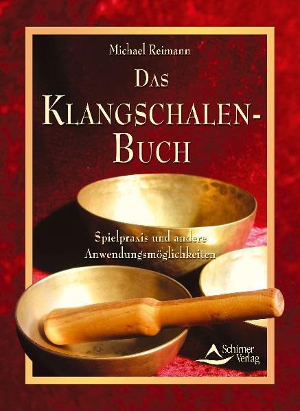 Das Klangschalen-Buch: Spielpraxis und andere Anwendungsmöglichkeiten Health, Nutrition & Fitness