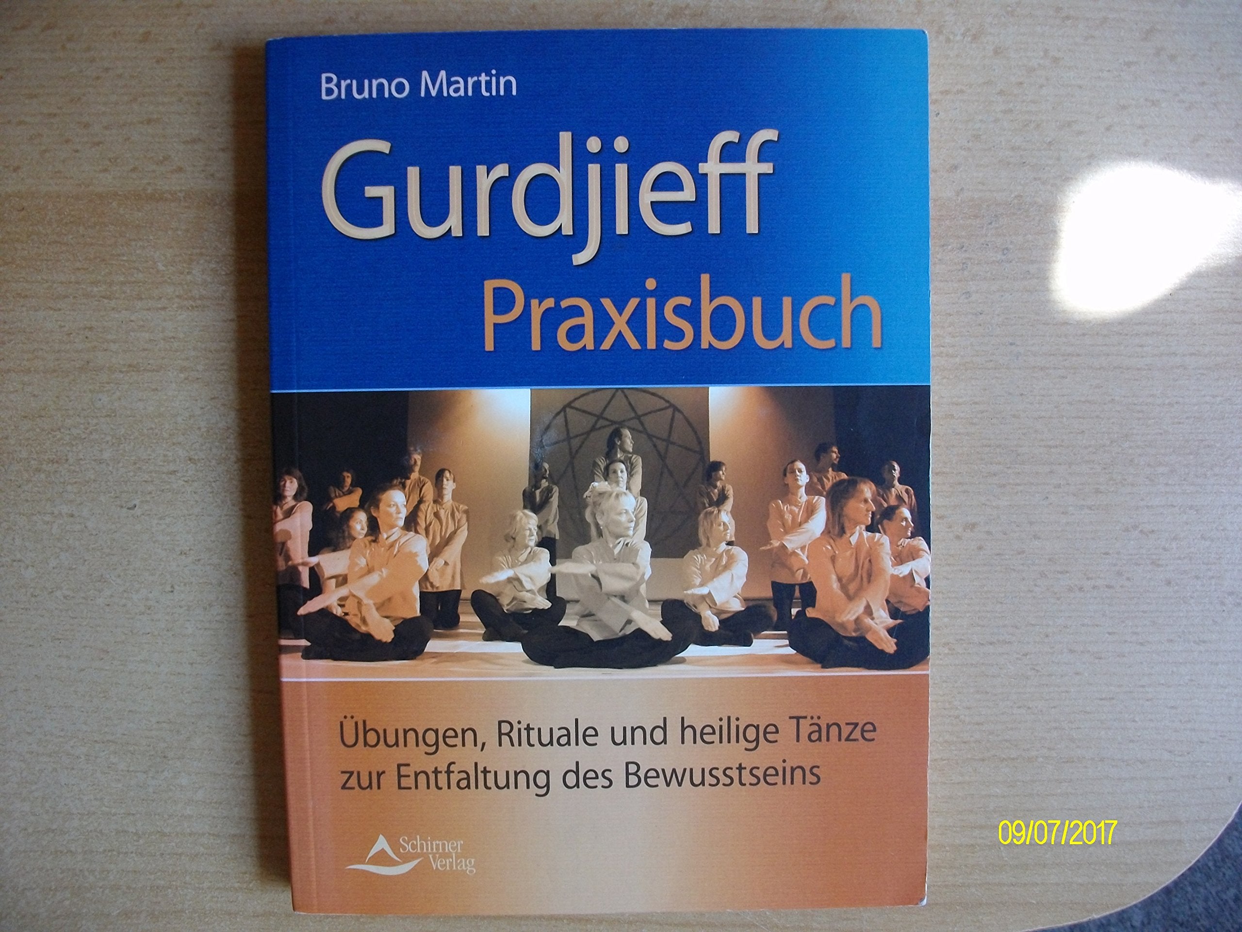 Gurdjieff Praxisbuch - Übungen, Rituale und heilige Tänze zur Entfaltung des Bewusstseins book