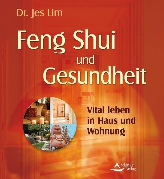 Feng Shui und Gesundheit: Vital leben in Haus und Wohnung Religion & Esotericism