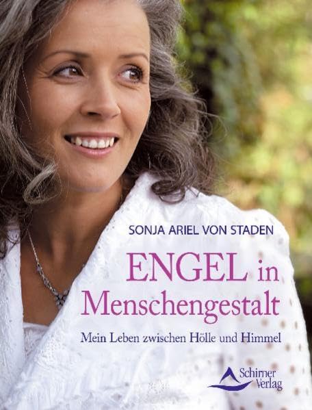 Engel in Menschengestalt: Mein Leben zwischen Hölle und Himmel Art & Literature