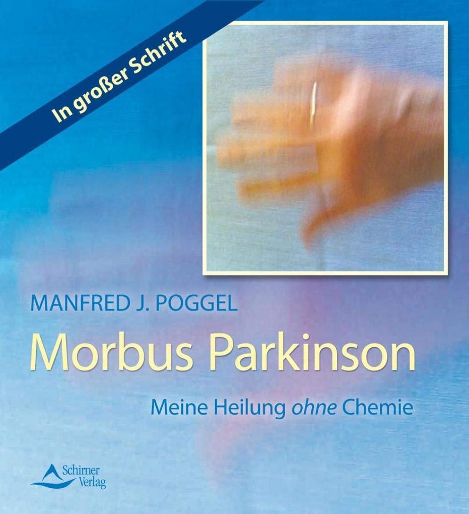 Morbus Parkinson: Meine Heilung ohne Chemie Medicine