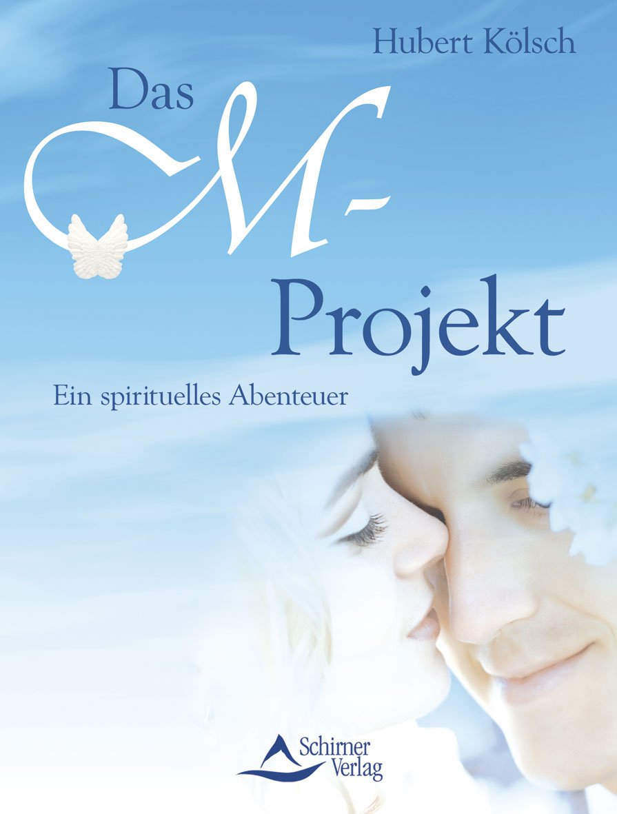 Das M-Projekt: Ein spirituelles Abenteuer Religion & Esotericism
