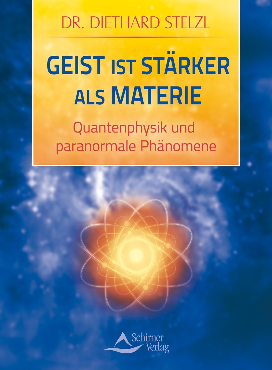 Geist ist stärker als Materie: Quantenphysik und paranormale Phänomene Health, Nutrition & Fitness