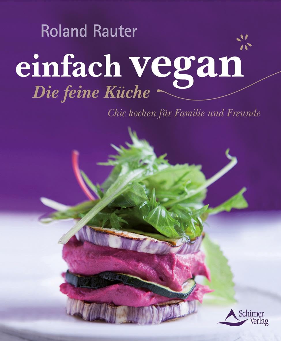 einfach vegan - Die feine Küche Leisure, Home & Garden