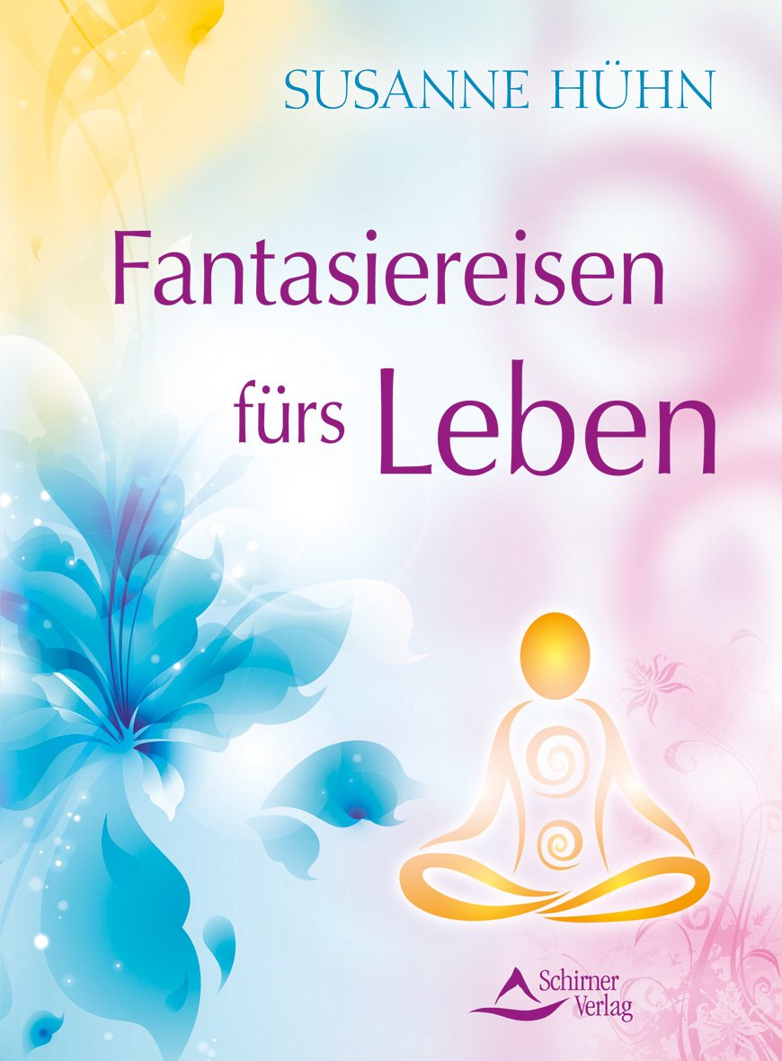 Fantasiereisen fürs Leben Partnership & Love