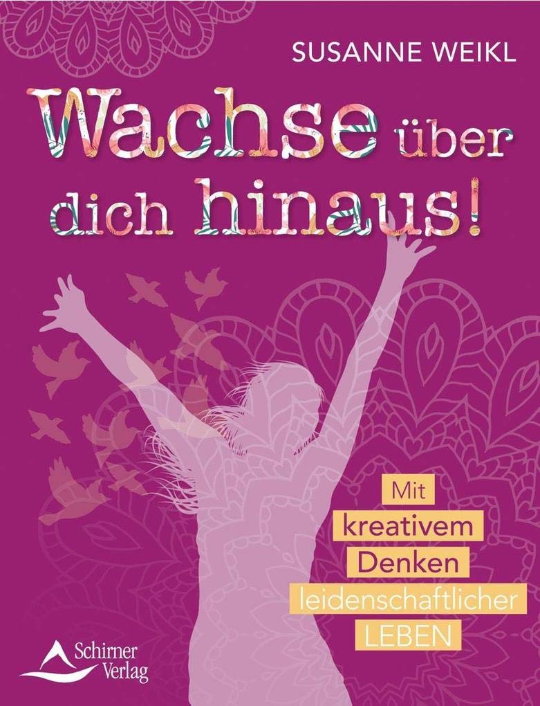 Wachse über dich hinaus! Lifestyle