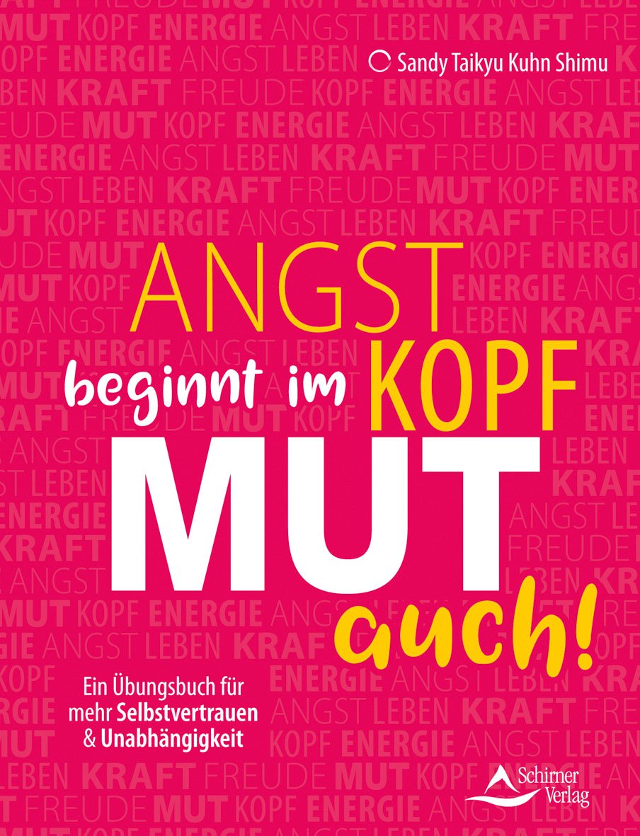 Angst beginnt im Kopf - Mut auch! Health, Nutrition & Fitness