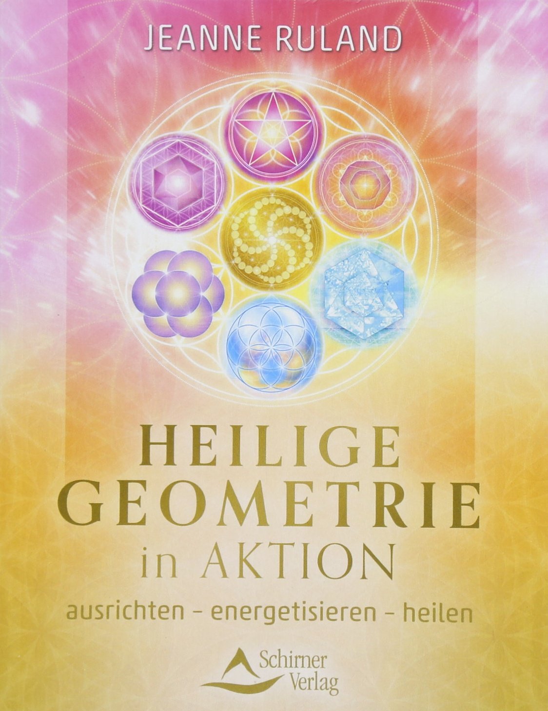 Heilige Geometrie in Aktion Religion & Esotericism