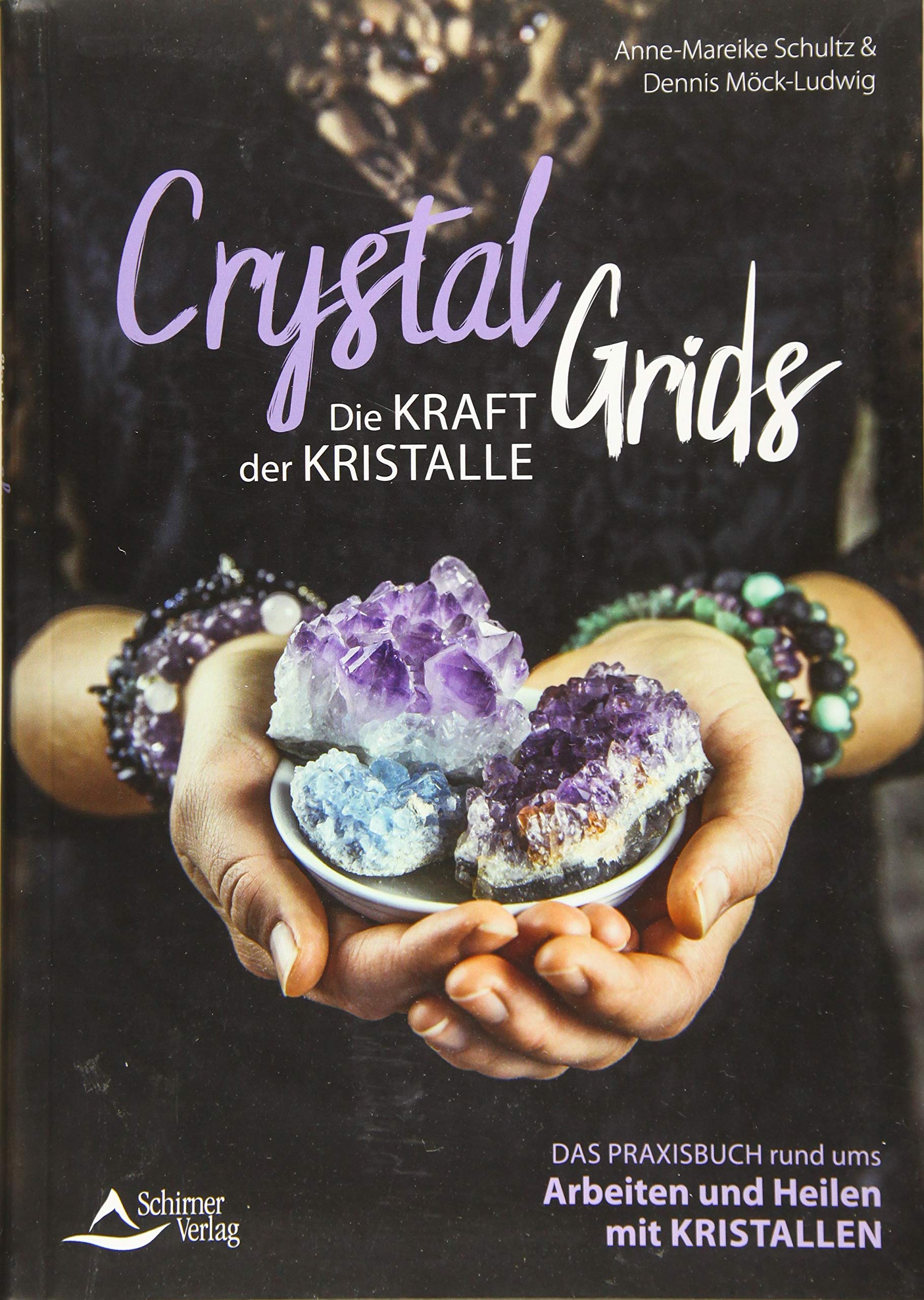 Crystal Grids - Die Kraft der Kristalle Religion & Esotericism
