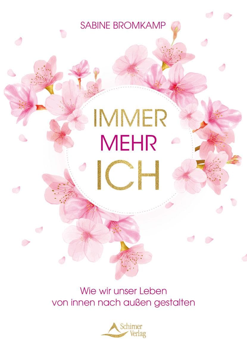 Immer mehr ICH: Wie wir unser Leben von innen nach außen gestalten Business, Finance & Career