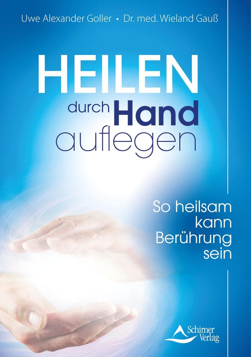 Heilen durch Handauflegen Medicine