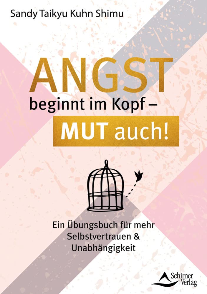 Angst beginnt im Kopf - Mut auch! Health, Nutrition & Fitness