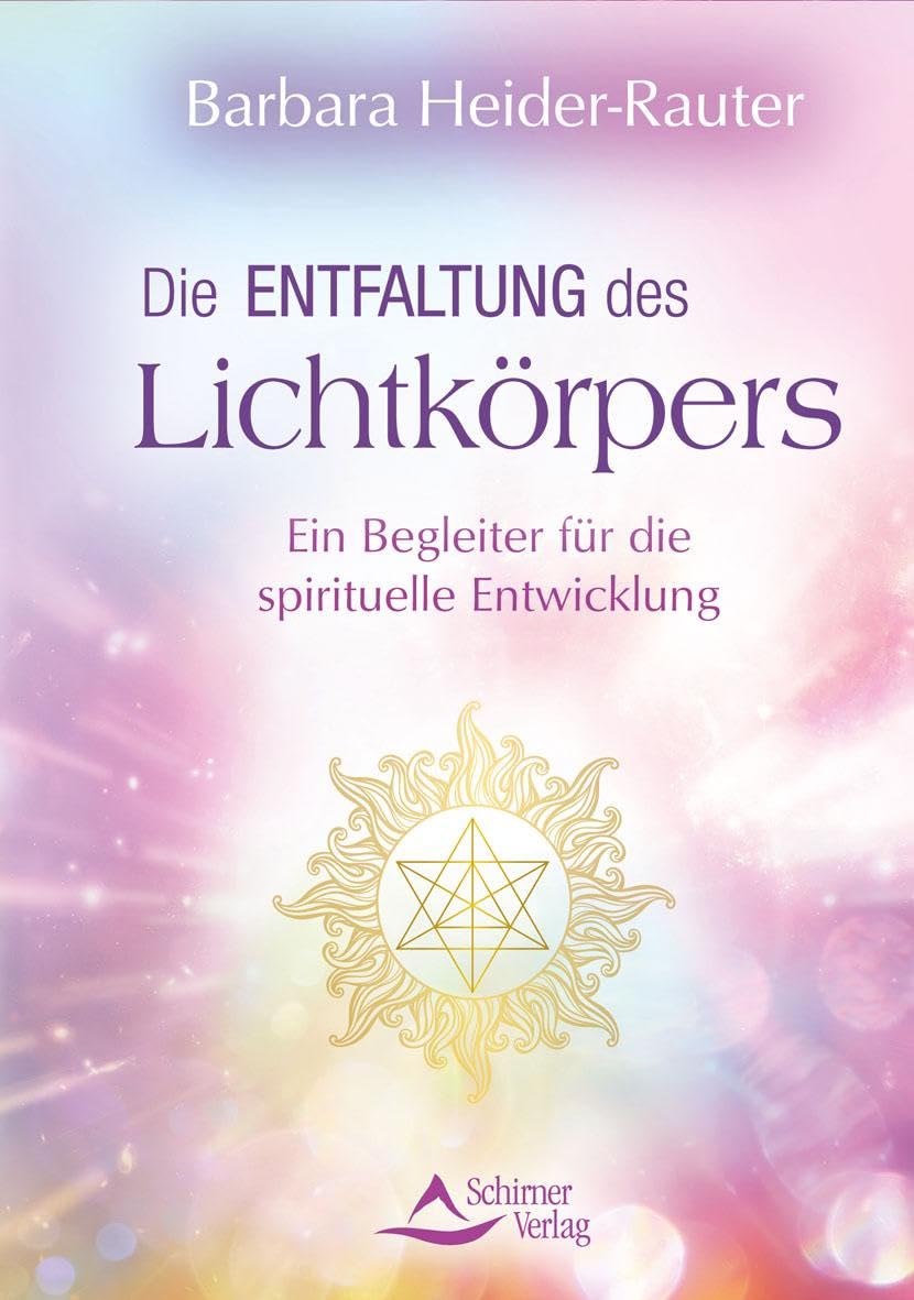 Die Entfaltung des Lichtkörpers Health, Nutrition & Fitness