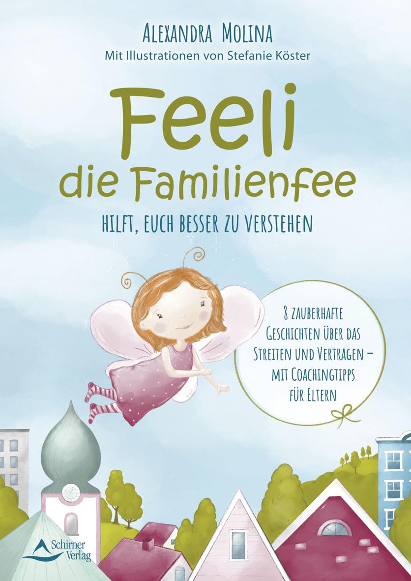 Feeli - die Familienfee hilft, euch besser zu verstehen Parents & Children