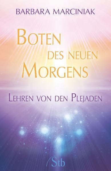 Boten des neuen Morgens: Lehren von den Plejaden Health, Nutrition & Fitness