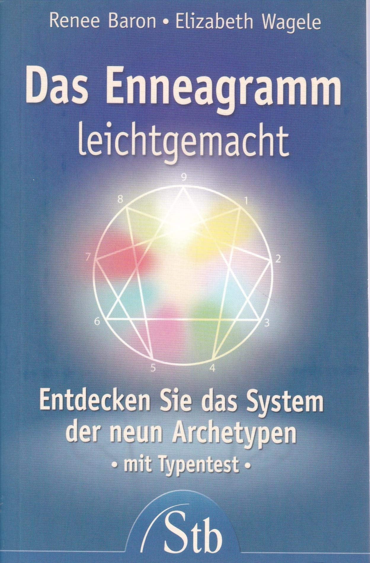 Das Enneagramm leichtgemacht: Entdecken Sie das System der Neun Archetype - mit Typentest Natural Sciences